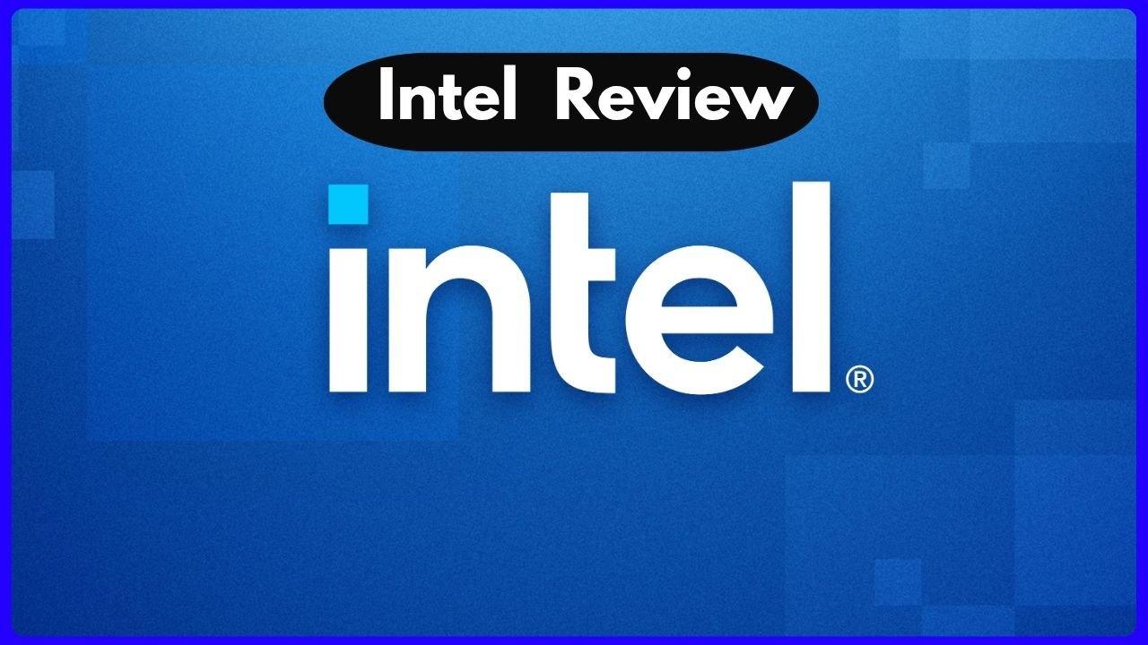 Intel Review